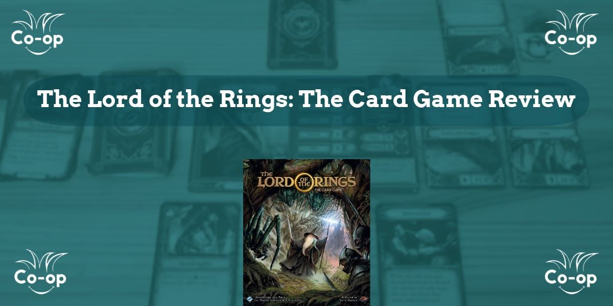 The Lord of the Rings The Card Game game review